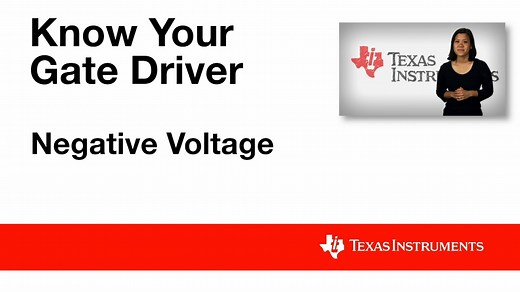 Know Your Gate Driver: Negative Voltage | Video | TI.com