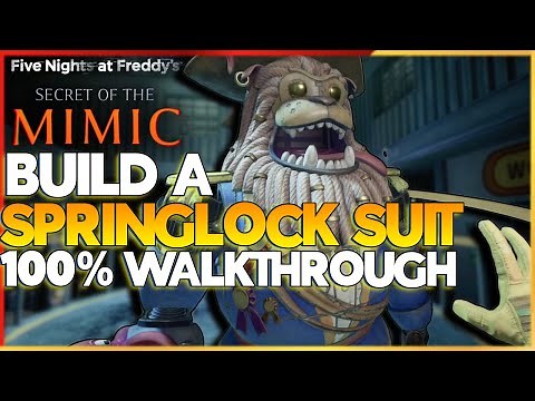 FNAF Secret of the Mimic | Spring Lock Suit ALL Piece Locations (100% Walkthrough)