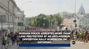 Over 1,000 protesters arrested at Moscow rally