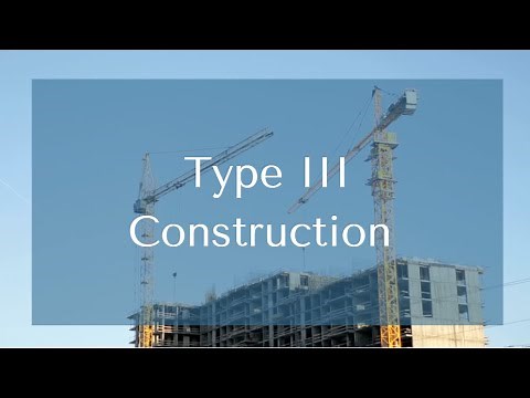 Type III Construction (IIIA & IIIB) Explained