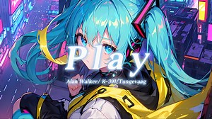 循环歌单|“超火英文卡点神曲”|《Play》_哔哩哔哩_bilibili
