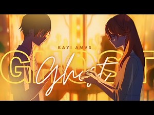 Ghost -『 AMV 』Summer Ghost AMV