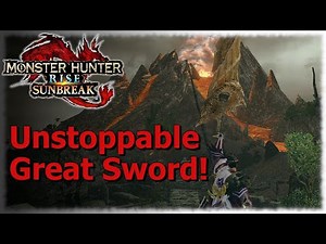 Unstoppable Great Sword! MHR: Sunbreak Playstyle Guide!