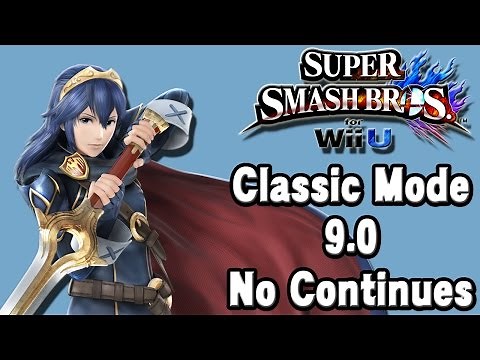 Super Smash Bros. For Wii U (Classic Mode 9.0 No Continues | Lucina) 60fps