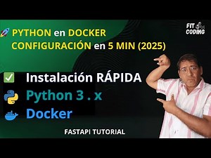 🚀 Python y Docker: Configuración en 5 Minutos (Guía 2025) 🐍🐳
