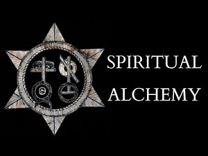 What is Spiritual Alchemy?