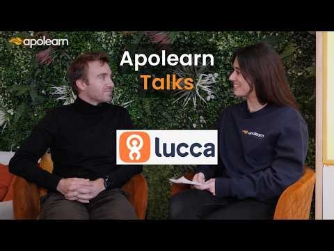 Apolearn Talks #9 : témoignage de notre partenaire Lucca (SIRH)
