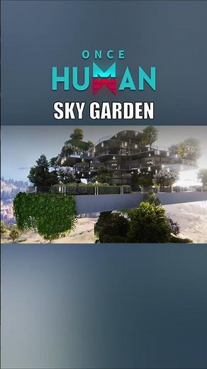 Once Human: Floating Sky Garden Base | Build Teaser