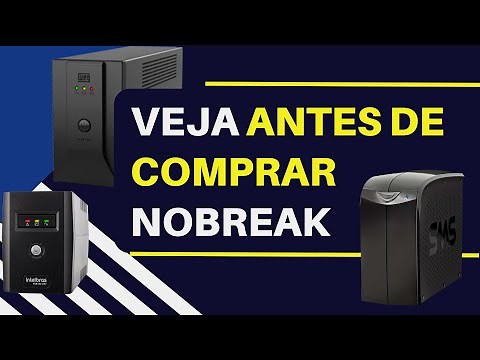 VAI COMPRAR UM NOBREAK? UM GUIA SOBRE NOBREAKS - Como escolher um nobreak