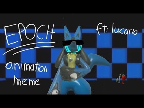 Epoch animation meme [ repload from my deleted account]