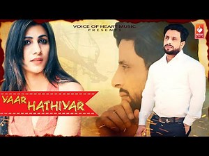 Yaar Hathiyar(Full Song) - Haryanvi Songs Haryanavi 2019| Harender Bhati,Jiya Dahiya
