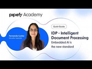Quick Guide - Intelligent Document Processing: Pipefy Product Demo