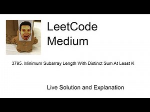 3795. Minimum Subarray Length With Distinct Sum At Least K (Leetcode Medium)