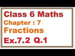 Ex.7.2, (Q.1) Chapter:7 Fractions | Ncert Maths Class 6 | Cbse