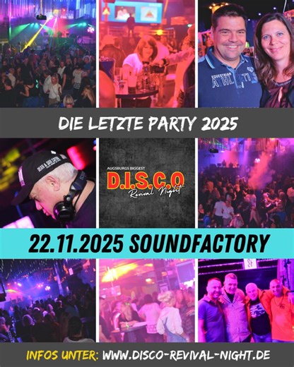🎉 DISCO Revival Night – Die letzte Party des Jahres! 📅 Samstag, 22.11.2025 📍 Soundfactory Gersthofen 🕗 Einlass ab 20:00 Uhr | Party bis 2:00 Uhr 🎧 Mit den Original 90s- & 2000er-DJs: DJ Markus Schuh (SuperMäx / Tropicana) DJ Micha Beatz 🎶 Der beste Mix aus 90er & 2000er – Eurodance, R’n’B, Pop & mehr! 💥 Stimmung, Lichter, Retro-Vibes und volle Tanzfläche! 🎟️ Eintritt: 12 Euro 🔗 Tickets: www.disco-revival-night.de Früher kommen – länger feiern! Letzte Chance 2025! Wir freuen uns auf euch