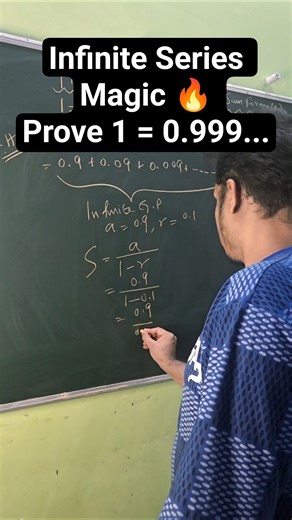 Infinite Series Magic 🔥 | Prove 1 = 0.999... #maths #jeemaths #mathstricks #shorts