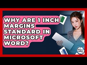 Why Are 1 Inch Margins Standard In Microsoft Word? - Docs and Sheets Pro