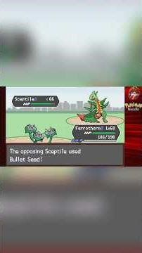 Ferrothorn Vs Mega Sceptile!#pokemonplaythrough
