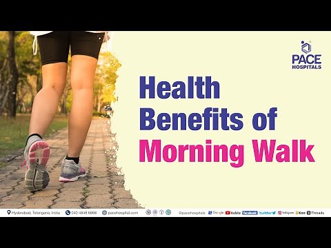 Health Benefits of Morning Walk | Guide on Morning Walk | Morning Walk Benefits #PACEHospitals