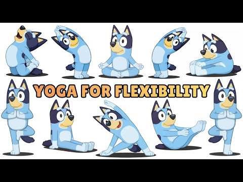 Stretch Like Bluey | Yoga for Flexibility & Fun | Calm Busy Thoughts | Yoga for Kids | Yogachild