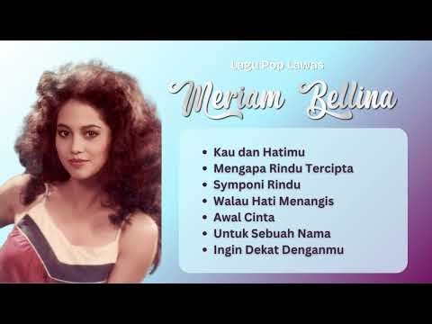 Meriam Bellina Lagu Nostalgia Lawas | Kumpulan Lagu #MeriamBellina