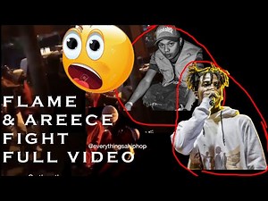 A-REECE & FLAME FIGHT FULL VIDEO - FLAME WANTS TO BEAT AREECE?????