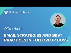 Email Strategies and Best Practices in Follow Up Boss