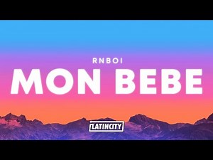 RnBoi – MON BÉBÉ (Paroles/Lyrics)