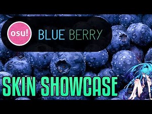 osu! - Blueberry Skin Showcase