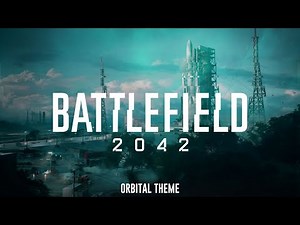 BATTLEFIELD 2042 | Orbital Theme Fan OST