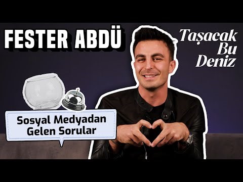 Fester Abdü "Deli Mi Ne" Sosyal Medyadan Gelen Soruları Yanıtlıyor! Taşacak Bu Deniz!