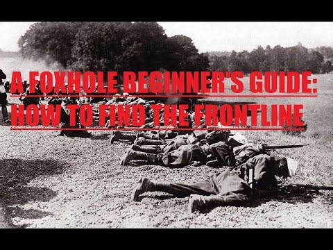 Foxhole Beginner's Guide: How to Find the Frontline