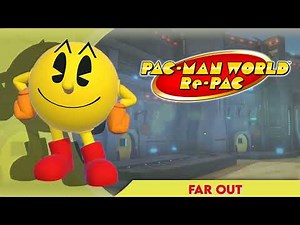 Far Out || Pac-Man World Re-Pac
