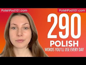 290 Polish Words You'll Use Every Day - Basic Vocabulary #69