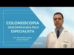 Colonoscopia: Explicado pelo especialista