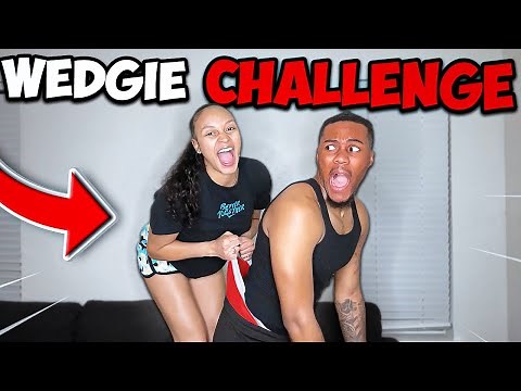 EXTREME WEDGIE CHALLENGE!! (PART 1)