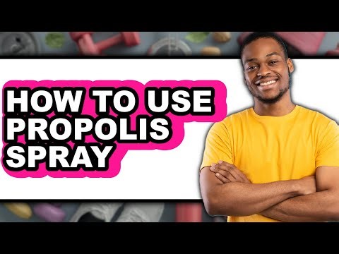 How to Use Propolis Spray - Easy Guide