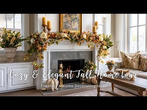 Cozy & Elegant Fall Home Tour 2025 🍁| Timeless Autumn Decorating Ideas