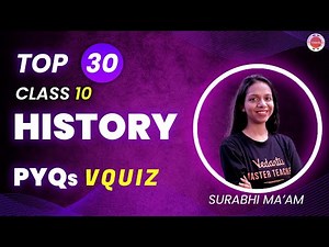 History Top 30 Questions I PYQ I 1 markers |Class 10 CBSE 2023 Surabhi Ma'am | @vedantucbse10th