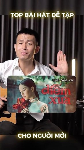 Người mới bắt đầu Guitar chỉ cần 3 hợp âm để chơi bài hát "Diễm Xưa"