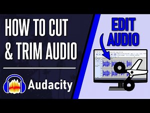 How to Cut & Trim Audio in Audacity