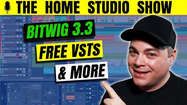 [Home Studio Show] Bitwig 3.3, Behringer Flow8, Free VSTs & More