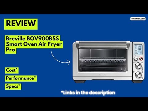 Breville BOV900BSS Smart Oven Air Fryer Pro Review | Best Countertop Oven for Air Frying,Dehydrating