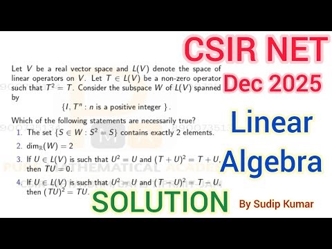 CSIR NET December 2025 Linear Algebra Part C Solution | Linear Algebra CSIR NET Dec 2025 Q.Id 0192