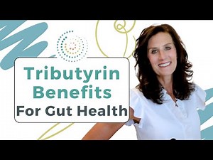 Tributyrin Benefits For Gut Health