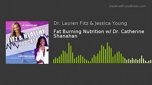 Welcome to the FITz and Healthy podcast as this week Jessica is out but Dr. Lauren sits down with author and nutrition specialist, Dr. Catherine ‘Cate’ Shanahan. Dr. Cate talks government nutrition strong-holding and coverups, how nutrition affects autism, how to help improve your food health and more! If you want your questions answered then make sure to be on the Club Fitz Fitness facebook page (linked below) at 8am CST when we go live! With everything we discussed in today's episode we hope y
