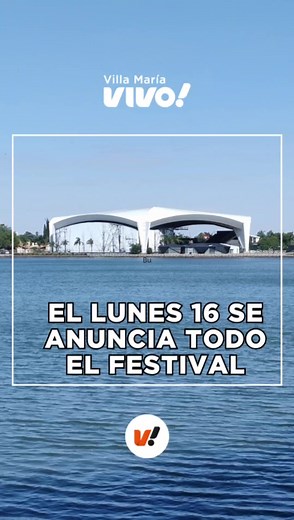 Festival de Villa María 2025: Anuncios y Fechas Clave