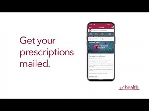 Get your prescriptions mailed for free. | UCHealth