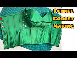 How to Cut and Sew this Stylish Funnel Corset (Corset making for beginners)