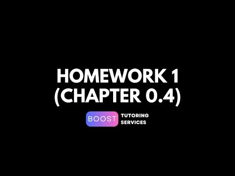 Homework 1 For Chapter 0.4 (MAT100/MAA00A1/MAEB0A1/MATDCA1)